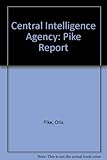 CIA : the Pike report