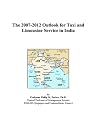 The 2007-2012 Outlook for Taxi and Limousine Service in India