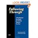 Following Through: A Revolutionary New Model For Finishing Whatever You Start