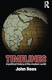 Timelines : a political history of the modern world