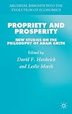 Propriety and prosperity : new studies on the philosophy of Adam Smith