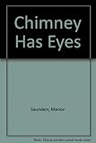 The chimney has eyes