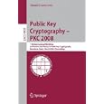 Public Key Cryptography -- Pkc 2008 by Ronald