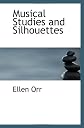 Musical Studies and Silhouettes