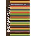 Indianapolis: A Young Professional's Guide 2nd Edition