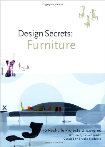 Design Secrets: Furniture: 50 Real-Life Projects Uncovered
