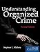 Understanding Organized Crime (Criminal Justice Illuminated)