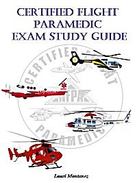 Certified Flight Paramedic Exam Study Guide