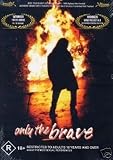 Only The Brave [DVD] [1995]