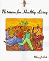 Nutrition for Healthy Living (Brown & Benchmark Books)