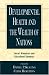 Developmental Health and the Wealth of Nations: Social, Biological, and Educational Dynamics