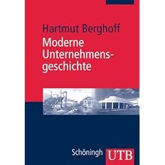 Moderne Unternehmensgeschichte: Eine themen- und theorieorientierte Einf�hrung (Uni-Taschenb�cher M)