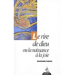 Le rire de dieu ou la naissance � la joie