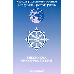 Mutual Causality in Buddhism and General Systems Theory: The Dharma of Natural System (Buddhist Studies Series)