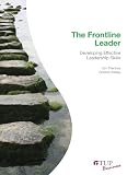 The Frontline Leader: Developing Effective Leadership Skills