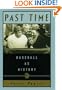 Past Time: Baseball as History