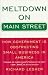 Meltdown on Main Street: How Government Is Obstructing Small Business in America