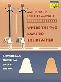 Where the Two Came to Their Father