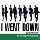 I WENT DOWN DVD
