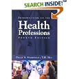 Introduction to the Health Professions, Fourth Edition (INTRODUCTION TO THE HEALTH PROFESSIONS ( STANFIELD))