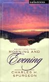 Morning and evening: Daily readings / Charles Haddon Spurgeon