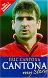 Cantona, my story