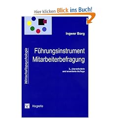 F�hrungsinstrument Mitarbeiterbefragung: Theorien, Tools und Praxiserfahrungen