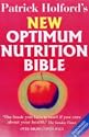The Optimum Nutrition Bible: The Book You Have to Read If You Care About Your Health