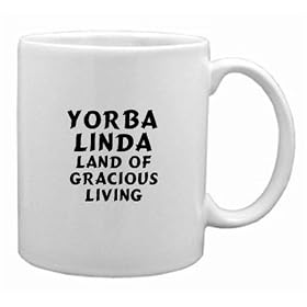 Yorba Linda: Land Of Gracious Living Mug