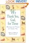 We Thank You, God, for These: Blessings and Prayers for Family Pets