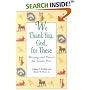 We Thank You, God, for These: Blessings and Prayers for Family Pets