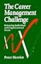 The Career Management Challenge: Balancing Individual and Organizational Needs