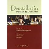 Destillatio: Destillen und Destillierenvon "Kai M�ller"