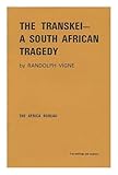 The Transkei - a South African tragedy