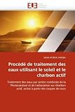 Procd de Traitement Des Eaux Utilisant Le Soleil Et Le Charbon Actif