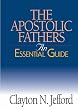 The Apostolic Fathers: An Essential Guide (Abingdon Essential Guides)