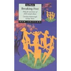 Breaking Free: Help for Survivors of Child Sexual Abuse (Insight)