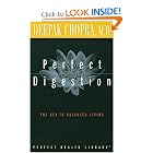 Click here to buy Perfect Digestion: The Key to Balanced Living (Perfect Health Library Series) by Deepak Chopra M.D..