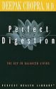 Perfect Digestion: The Key to Balanced Living (Perfect Health Library Series)