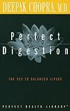Perfect Digestion: The Key to Balanced Living (Perfect Health Library Series)