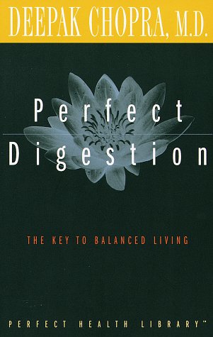 Perfect Digestion: The Key to Balanced Living (Perfect Health Library Series)