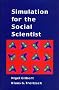 Simulation for the Social Scientist