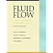 Fluid Flow: A First Course in Fluid Mechanics (4th Edition)