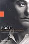 Bosie: A Biography of Lord Alfred Douglas