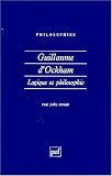 Guillaume d\'Ockham : Logique et philosophie