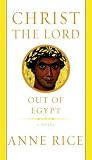 Christ the Lord: Out of Egypt