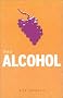 This Is Alcohol (Addiction)