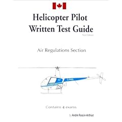 Canadian helicopter written test guide : Air regulations section