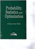 Probability, statistics, and optimisation : a tribute to Peter Whittle