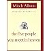 The Five People You Meet in Heaven